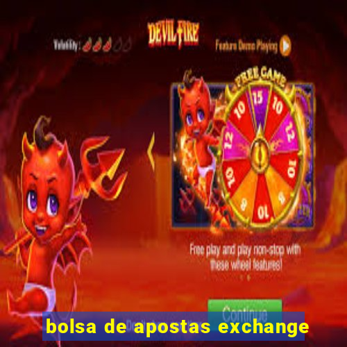 bolsa de apostas exchange